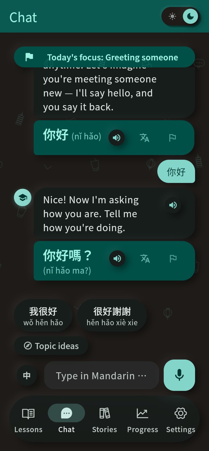 The AI teacher chat in dark mode: teal Chinese bubbles with pinyin, English explanations, and tappable reply suggestions.